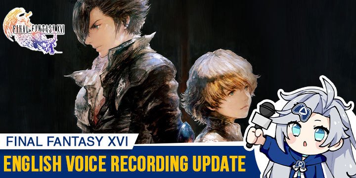 English recording, Final Fantasy XVI, Final Fantasy, PS5, PlayStation 5, Square Enix, trailer, price, US, North America, Europe, Japan, Asia, physical, update, development