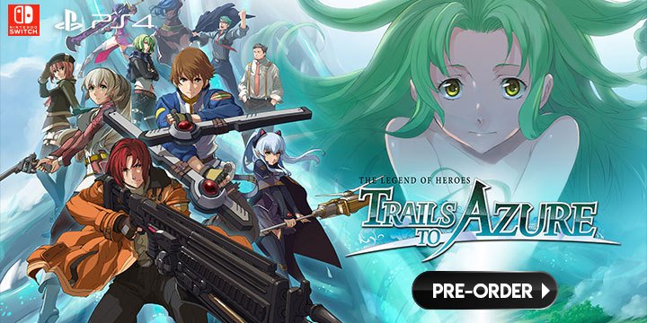 The Legend of Heroes: Trails to Azure, The Legend of Heroes, NIS America, gameplay, features, release date, price, trailer, screenshots, US, Europe
