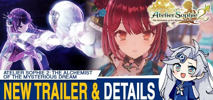 Atelier Sophie 2: The Alchemist of the Mysterious Dream, Atelier Sophie, Atelier Sophie 2, PS4, PlayStation 4, Switch, Nintendo Switch, release date, trailer, screenshots, pre-order now, Japan, US, EU, North America, Asia, news, update, Atelier Sophie II - The Alchemist of the Mysterious Dream