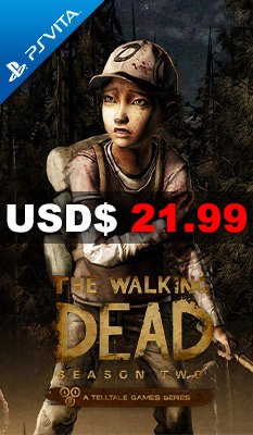 The Walking Dead: Season Two - A Telltale Games Series  Telltale Games