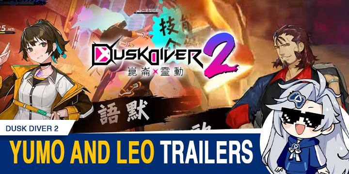 Dusk Diver 2, Dusk Diver, Justdan, Nintendo Switch, Switch, PS4, PlayStation 4, Japan, gameplay, features, release date, price, trailer, screenshots, Wanin Games, news, update, Leo, Yumo