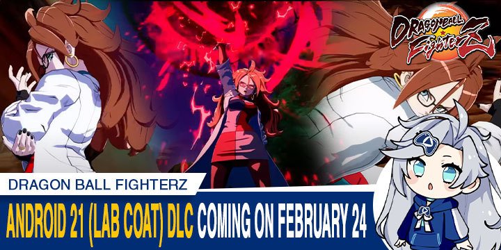 Dragon Ball, Dragon Ball FighterZ, PlayStation 4, Xbox One, Nintendo Switch, PS4, XONE, Switch, DLC, update, release date, Bandai Namco, Arc System Works, Android 21, Lab Coat, Android 21 Lab Coat, US, Europe, Japan, Asia
