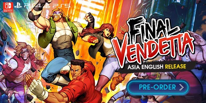 Final Vendetta (English), Final Vendetta, Final Vendetta English, PlayStation 4, PS4, PlayStation 4, Switch, Nintendo Switch, PS5, PlayStation 5, release date, trailer, screenshots, pre-order now, Asia, English Release