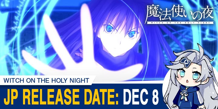 Witch on the Holy Night (English), Mahoutsukai no Your, Mahoutsukai no Yoru: Witch on the Holy Night, Witch on the Holy Night, Nintendo Switch, Switch, Aniplex, Japan, release date, trailer, price, pre-order, Type-Moon, News, update