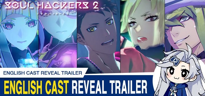Soul Hackers 2 — English Cast Reveal