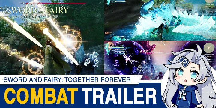 Sword and Fairy: Together Forever (English), Sword and Fairy 7, Xianjian Qixia Zhuan 7, Chinese Paladin: Sword and Fairy 7, Sword and Fairy Together Forever, PS5, PlayStation 5, PS4, PlayStation 4, Asia, Japan, release date, price, pre-order now, features, Screenshots, trailer, Game Source Entertainment, update, news, combat trailer