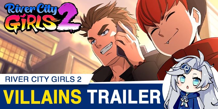 River City Girls 2, River City Girls II, River City Girls Two, Way Forward, Arc System Works, PS4, PS5, PlayStation 4, PlayStation 5, Nintendo Switch, Switch, release date, trailer, screenshots, pre-order now, Japan, Asia, River City Girls 2022, news, update, Villains Trailer