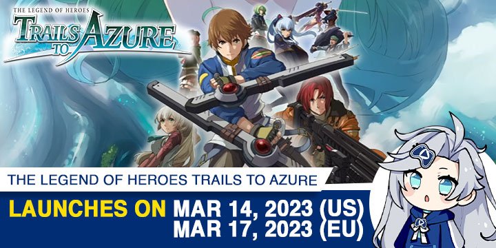 The Legend of Heroes: Trails to Azure, The Legend of Heroes, NIS America, gameplay, features, release date, price, trailer, screenshots, US, Europe, news, update, Western Release, Story Trailer
