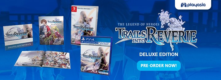 The Legend of Heroes: Trails into Reverie [Deluxe Edition], The Legend of Heroes Hajimari no Kiseki, The Legend of Heroes: Trails of the Beginning, Eiyuu Densetsu: Hajimari no Kiseki, The Legend of Heroes: Trails into Reverie, Nintendo Switch, Switch, PS4, PlayStation 4, release date, screenshots, pre-order now, features, trailer, US, Europe, North America, West, Character Trailer, news, update