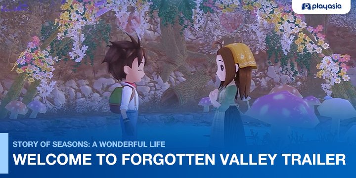 Story of Seasons: A Wonderful Life, Story of Seasons, Harvest Moon, Nintendo Switch, US, Japan, Xseed Games, Marvelous, gameplay, release date, price, trailer, screenshots, update, Europe, Xbox Series X, PlayStation 5, PS5, XSX, West, Update, New Trailer, Welcome to Forgotten Valley Trailer