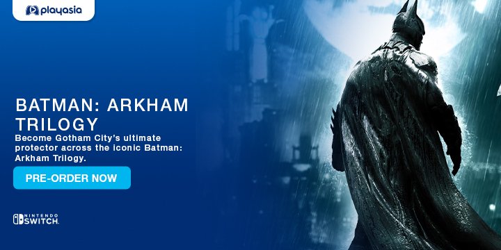 Batman: Arkham Trilogy, Batman, Warner Bros., Nintendo Switch, Switch, US, Europe, gameplay, features, release date, price, trailer, screenshots