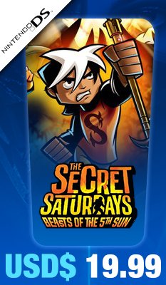 The Secret Saturdays: Beasts of the 5th Sun 
D3 Publisher