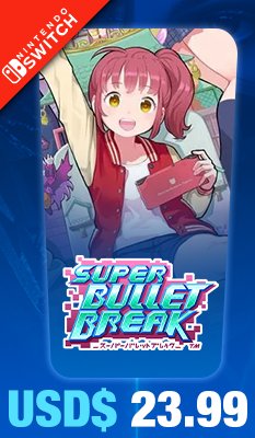 Super Bullet Break (Multi-Language) 
G Choice