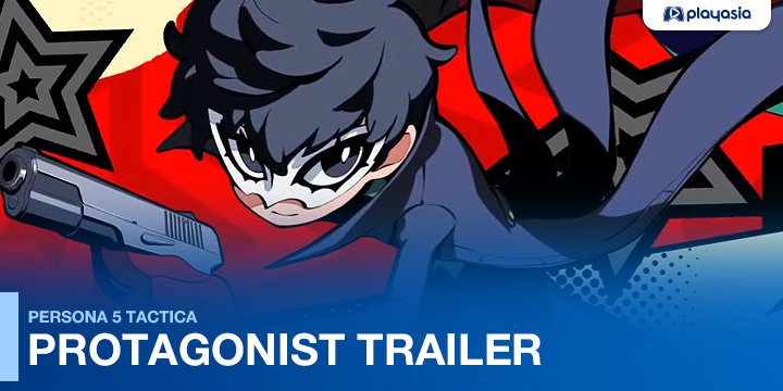 Persona 5 Tactica: Everything We Know About the JRPG Spinoff