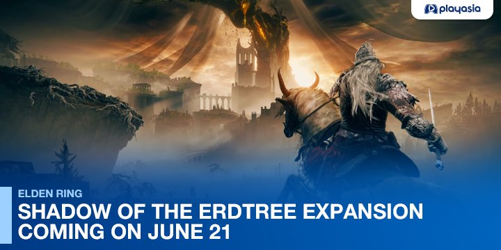 elden ring, us, north america,europe, asutralia, release date, gameplay, features, price,pre-order now, bandai namco, ps4, playstation 4, xone, xbox one, fromsoftware, update, expansion, Shadow of the Erdtree