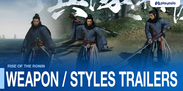 Rise of the Ronin, PlayStation 5, PS5, US, Europe, Japan, Asia, Koei Tecmo, gameplay, features, release date, price, trailer, screenshots, update, weapon style trailer