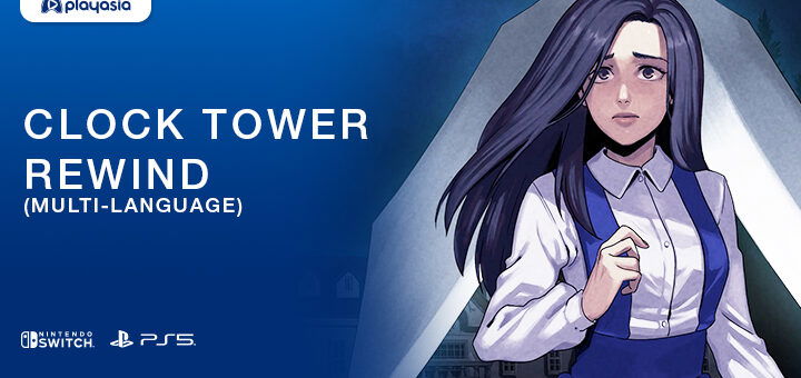 Clock Tower Rewind, Multi-language, PlayStation 5, Nintendo Switch, PS5, Switch, Asia, gameplay, features, release date, price, trailer, screenshots