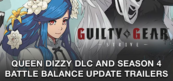 Guilty Gear -Strive-, Guilty Gear: Strive, Guilty Gear, PS4, PS5, PlayStation 4, PlayStation 5, US, North America, Launch Edition, Arc System Works, features, release date, price, trailer, screenshots, Guilty Gear Strive, update, DLC, Queen Dizzy, Season 4 battle balance update, Nintendo Switch, Switch