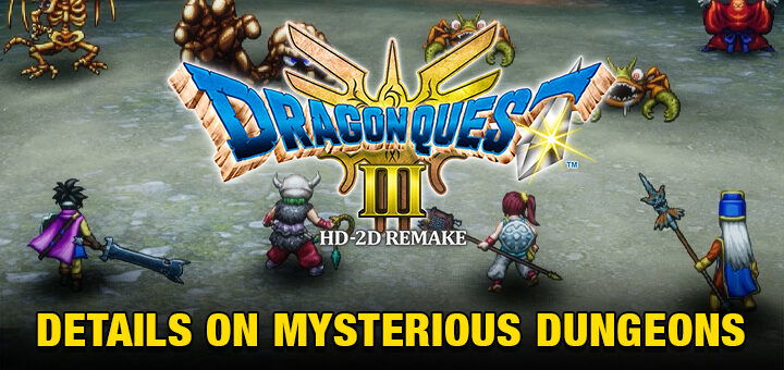 Dragon Quest III HD-2D Remake, Dragon Quest, Dragon Quest III, Remake, US, Europe, Japan, Asia, Square Enix, features, release date, price, trailer, screenshots, update, PlayStation 5, PS5, Xbox Series, XSX, Nintendo Switch, Switch