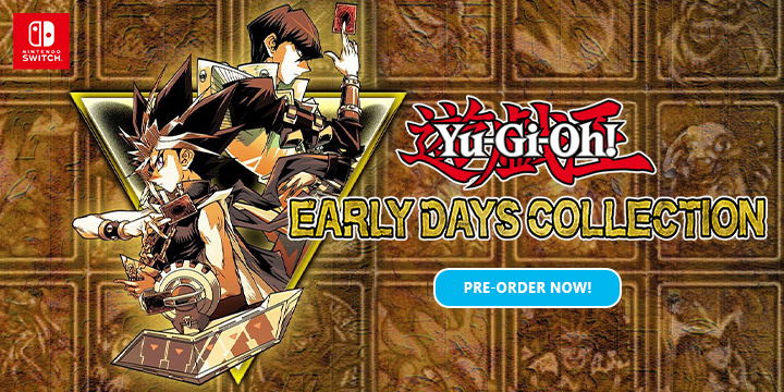 Yu-Gi-Oh! Early Days Collection, Nintendo Switch, Konami, Switch, US, Europe, Japan, Asia, pre-order, gameplay, features, release date, price, trailer, screenshots