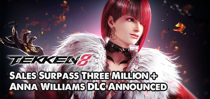 Tekken, Tekken 8, Bandai Namco, PlayStation 5, PS5, US, gameplay, release date, price, trailer, screenshots, update, sales, XSX, Xbox Series, Japan, Europe, Asia, DLC, sales, Anna Williams