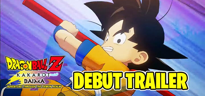 Dragon ball z: kakarot, dragon ball video game, xone, xbox one, ps4, playstation 4, us, north america, eu, europe, release date, gameplay, features, price, bandai namco, cyberconnect2, update, ps5, playstation 5, xbox series, xsx, switch, nintendo switch, DLC, DAIMA: Adventure Through the Demon Realm, DAIMA: Adventure Through the Demon Realm – Part 1, debut trailer