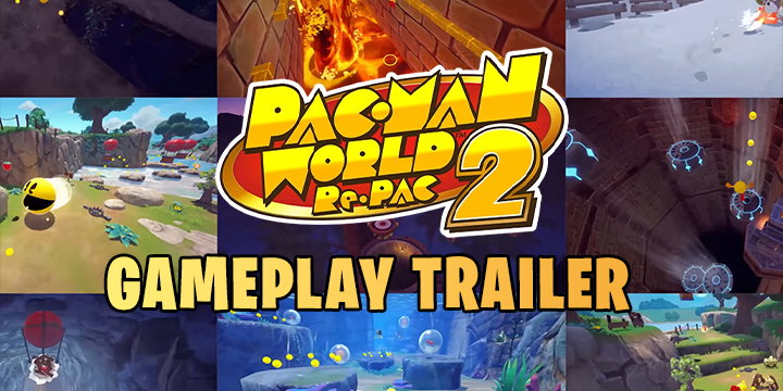 PAC-MAN World 2 Re-PAC: Watch the Gameplay Video