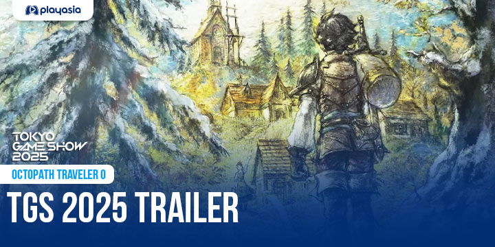 Octopath Traveler 0, TGS 2025, TGS, Tokyo Game Show 2025, Tokyo Game Show, Square Enix, PlayStation 5, PlayStation 4, PS5, PS4, Xbox Series X, Nintendo Switch, Nintendo Switch 2, XSX, NSW, NSW2, Switch, Switch 2, TGS 2025 trailer, pre-order