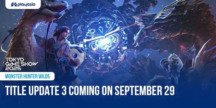 Monster Hunter Wilds, Monster Hunter, PlayStation 5, Xbox Series, US, Japan, Asia, PS5, XSX, Capcom, gameplay, features, release date, trailer, screenshots, TGS 2025, Tokyo Game Show 2025, TGS, Tokyo Game Show, Title Update 3