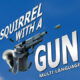 Squirrel with a Gun, Nintendo Switch 2, Switch 2, NSW2, US, Europe, Maximum Entertainment, Maximum Games