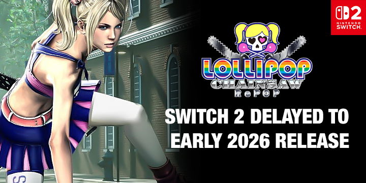 Lollipop Chainsaw RePOP: Switch 2 Delayed to Early 2026 Release