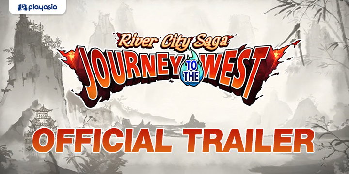 River City Saga: Journey to the West, River City Saga, River City, Arc System Works, H2 Interactive, Asia, multi-language, pre-order, official trailer